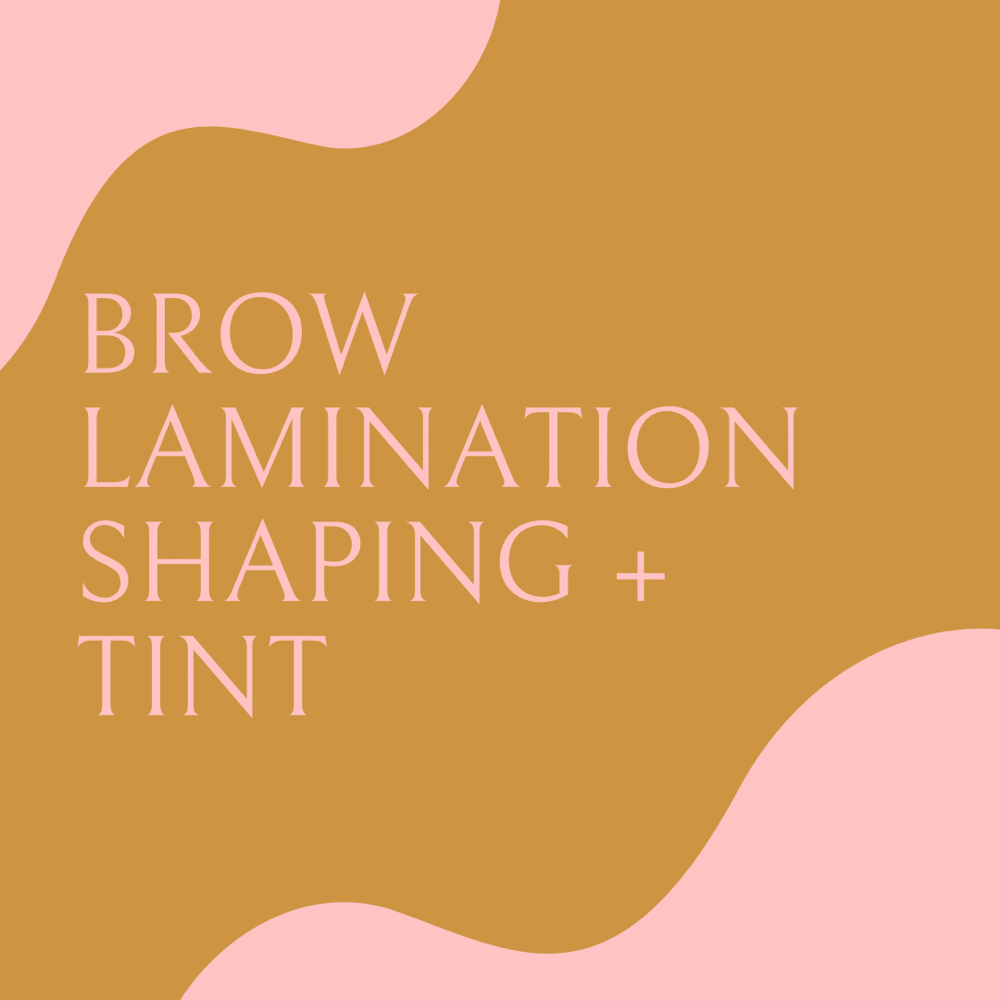 Brow Lamination, Shaping + Tint