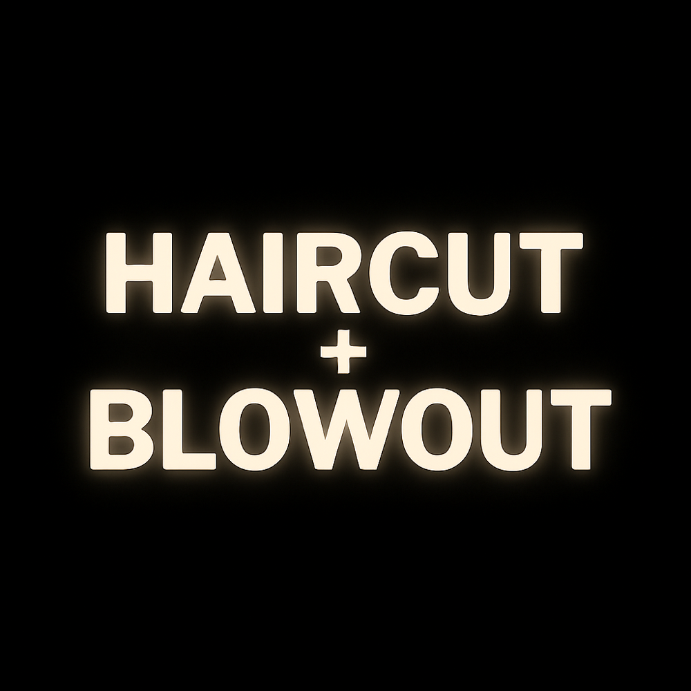 Haircut + Blowout