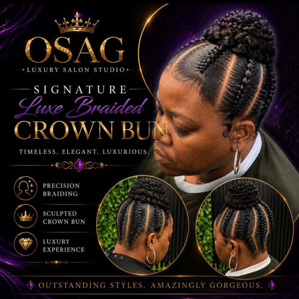 👑 OSAG Braided Crown Bun | S.O at O.S.A.G Luxury Salon Studio in Montgomery, TX