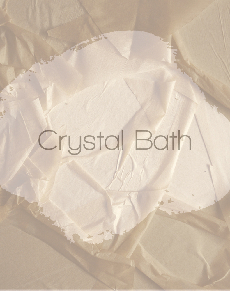 Crystal Bath