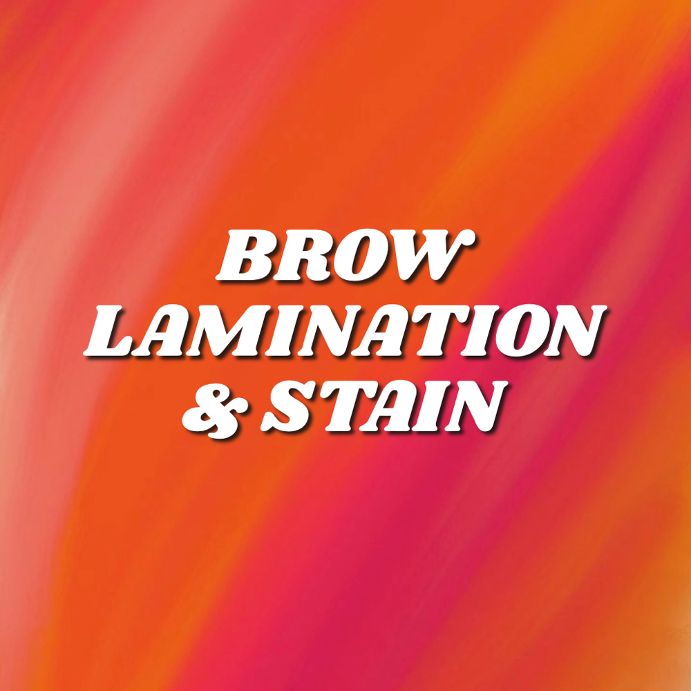 Brow Lamination & Stain