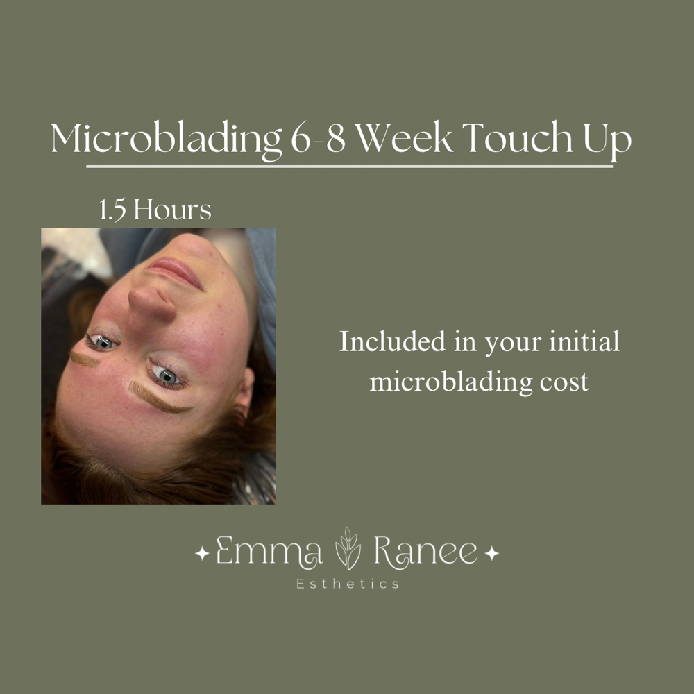 Microblading 6-8 Week Touch Up
