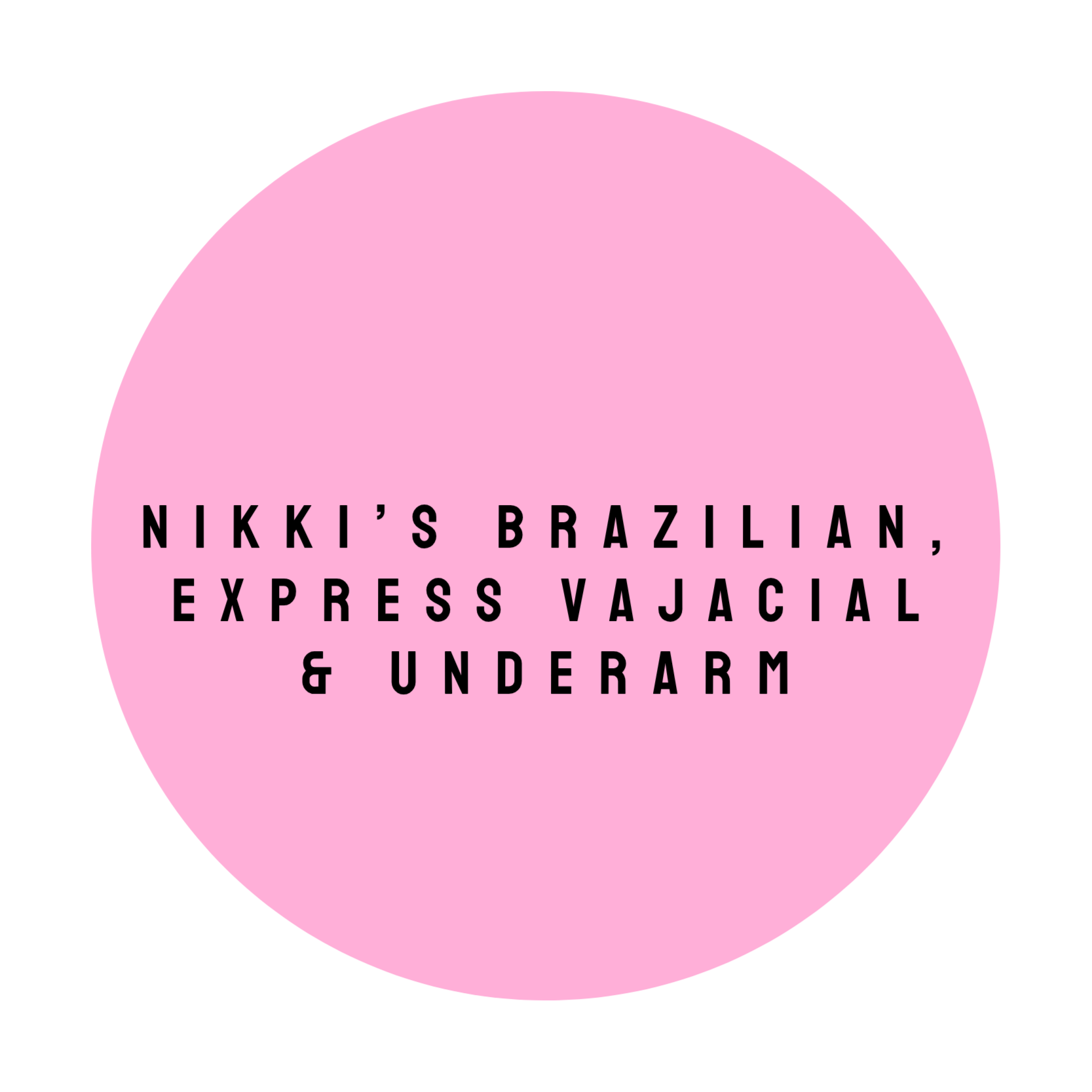 NIKKI'S BRAZILIAN, VAJ & UNDERARM at The Dollhouse Wax Studio in Smyrna, TN