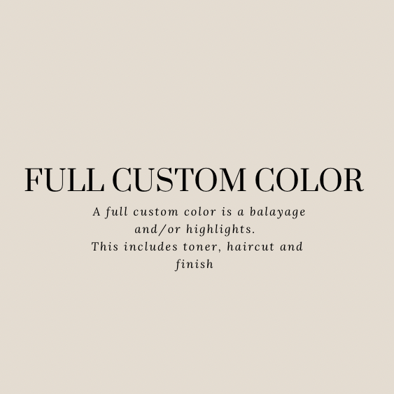 Full Custom Balayage/ Highlight