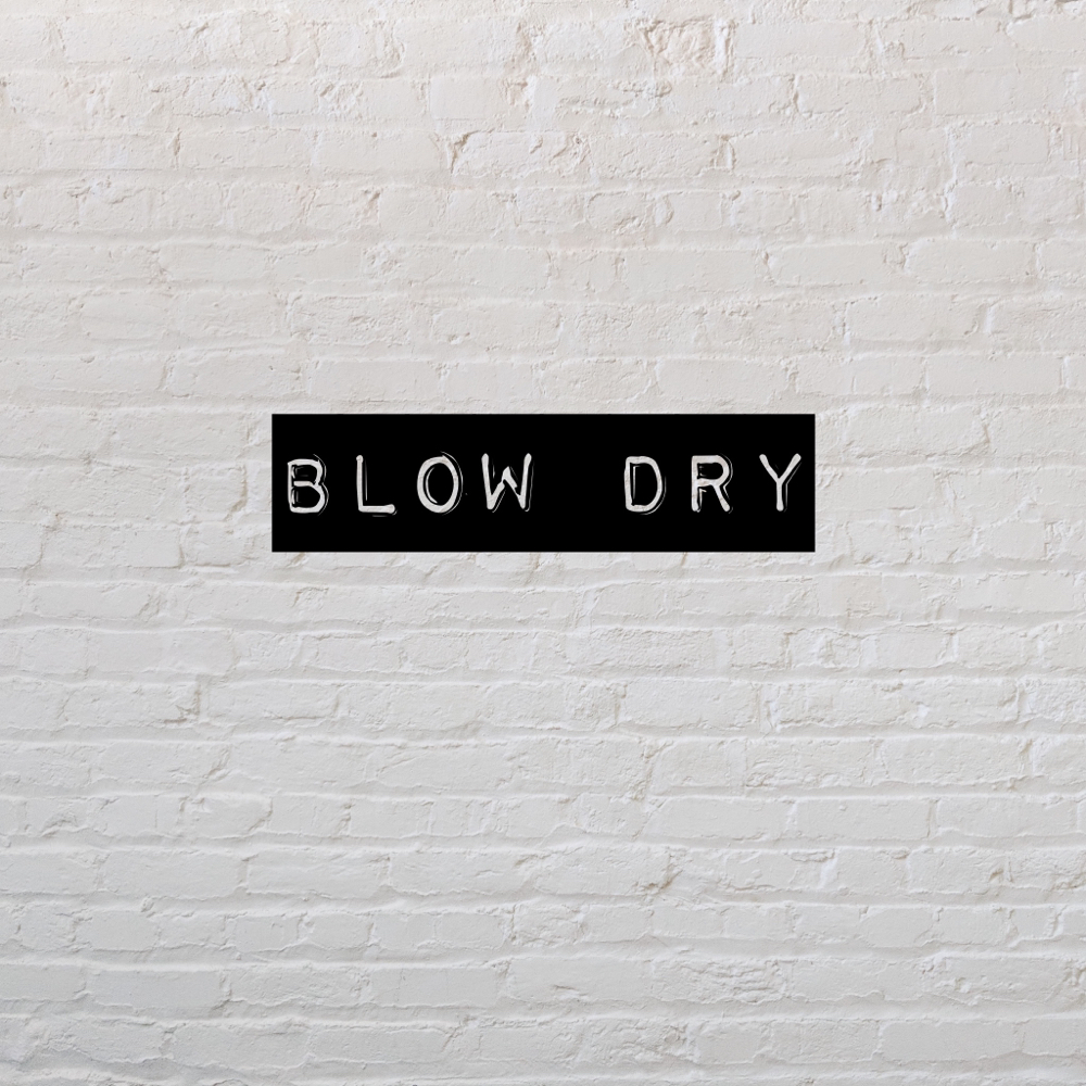 Blow Dry