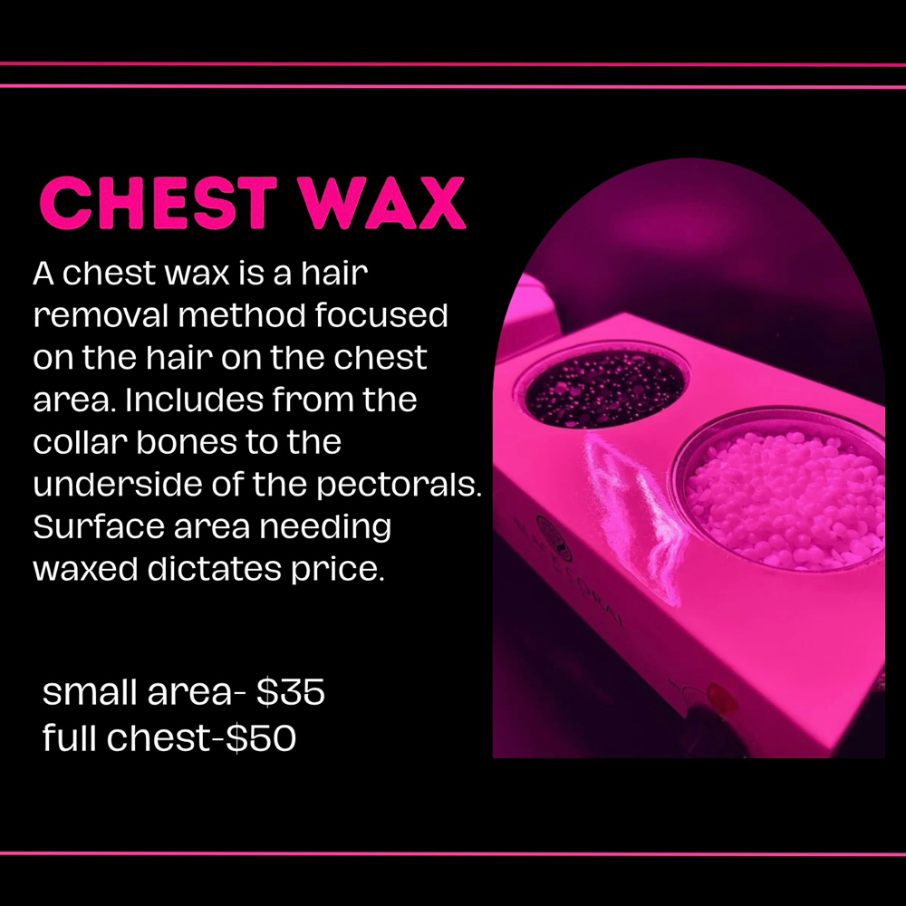 Chest Wax