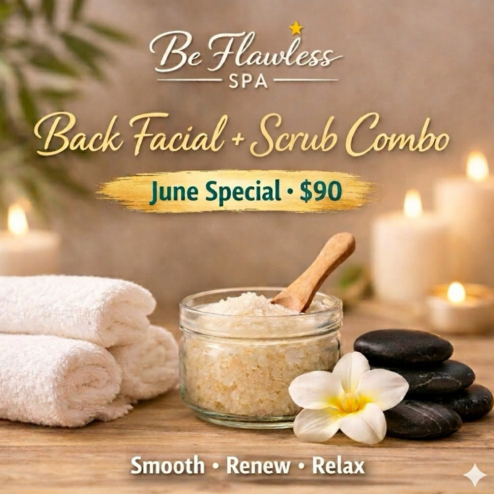 June Special: Back Facial + Scrub C at Be Flawless Esthetics & Nails in Erie, PA