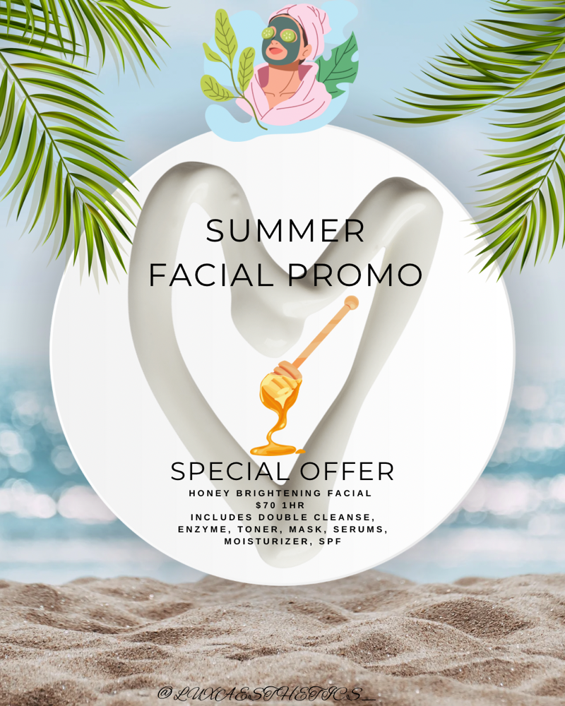 July Summer Facial Promo