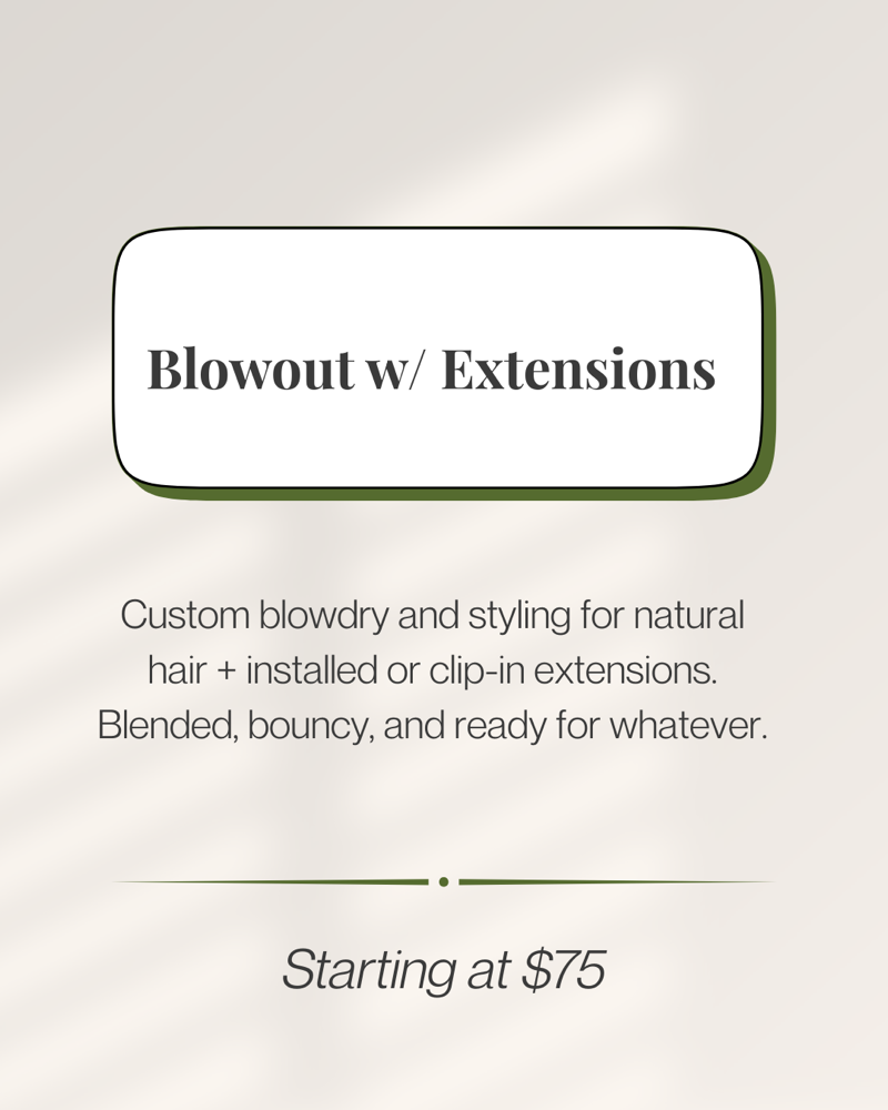 Blowout W/ Extensions