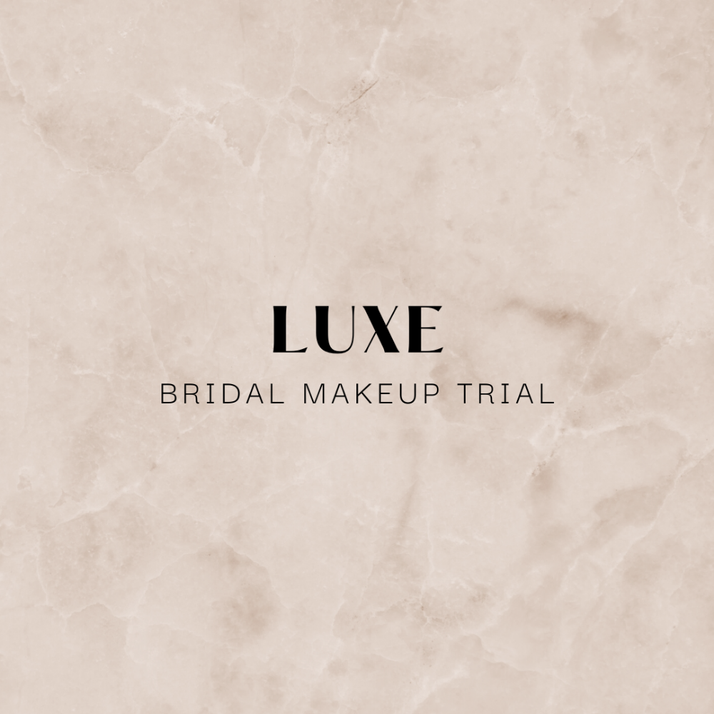 Luxe Bridal Makeup Trial