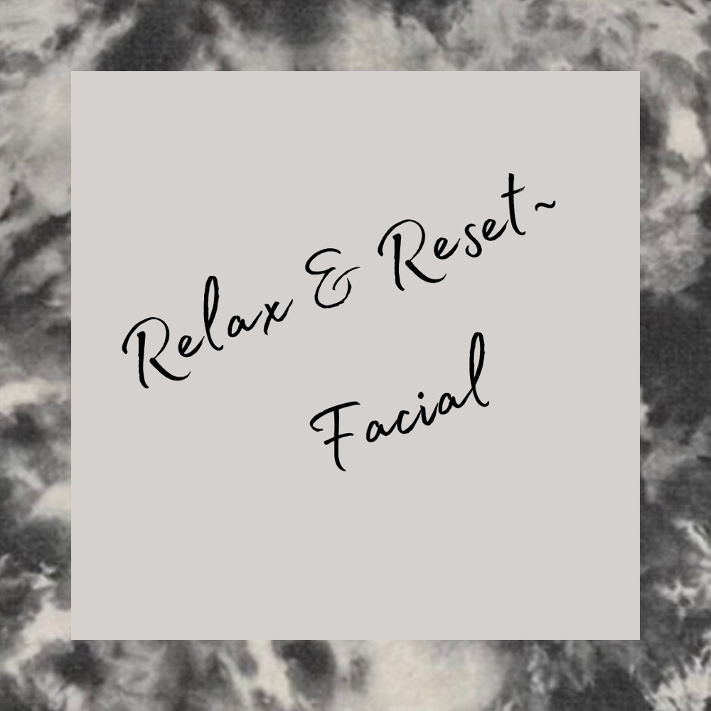 Relax & Reset Facial