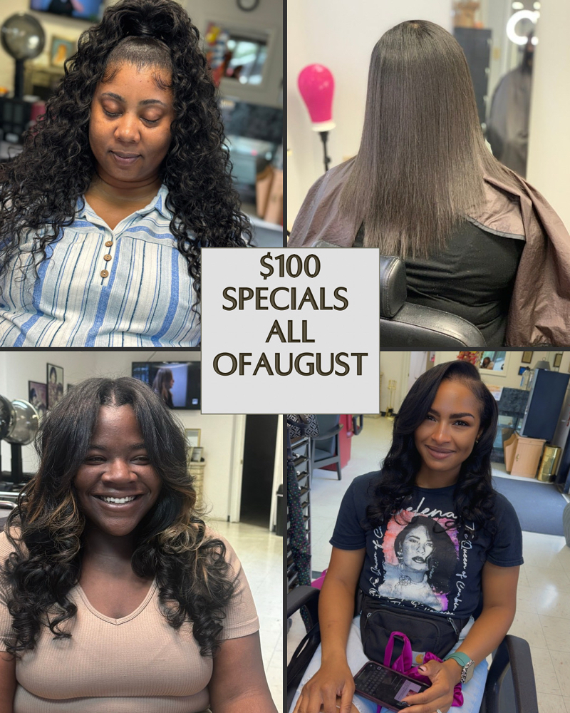 $100 Quickweave w/leaveout 8/1-8/30