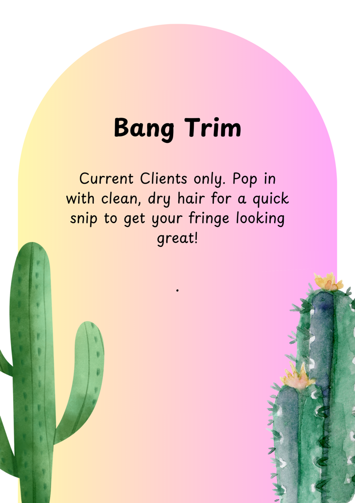 Bang Trim (Current Clients Only)