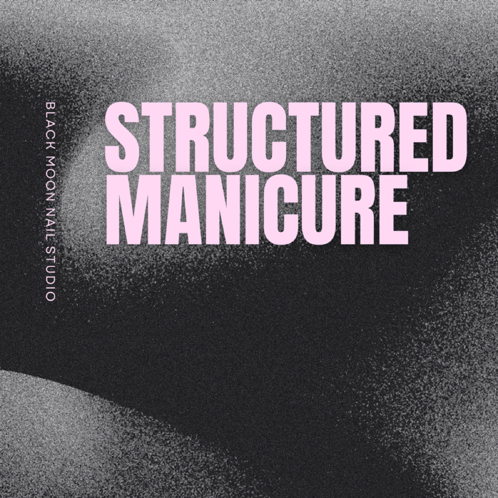Structured Manicure at Black Moon Nail Studio in Roscoe, IL