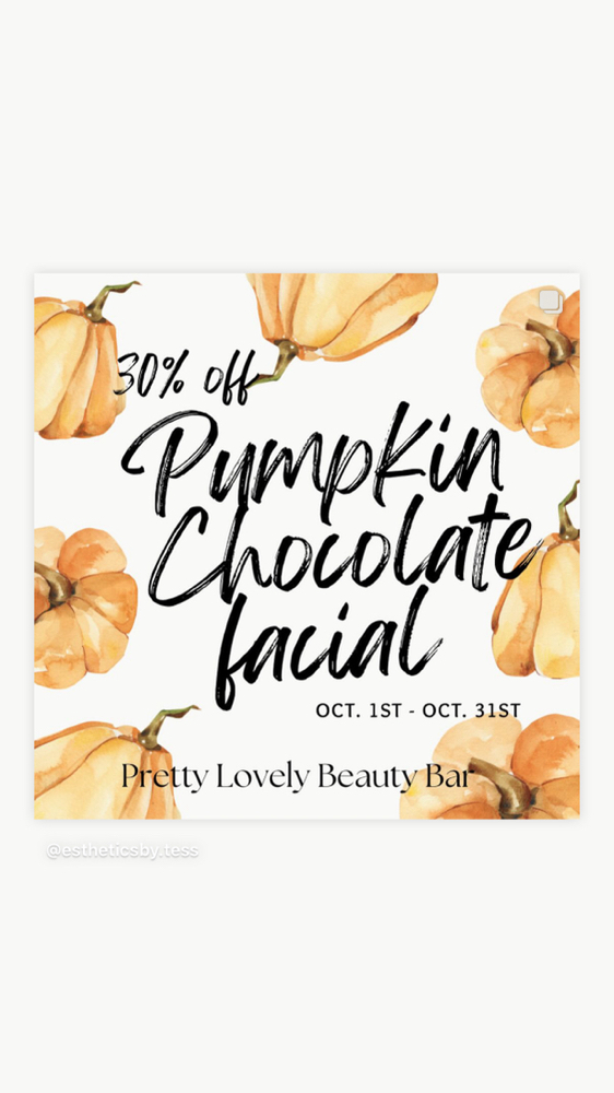 Pumpkin Chocolate Facial!