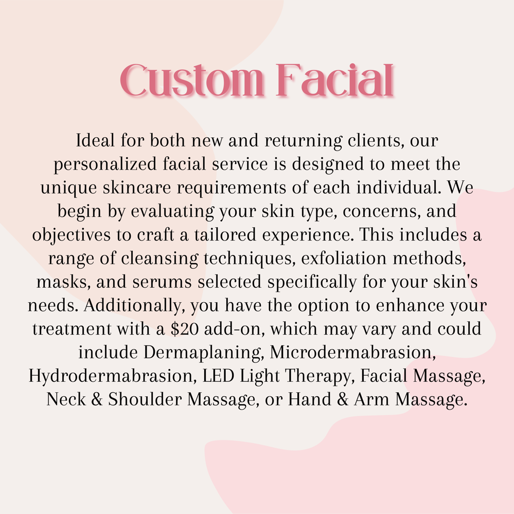 ✨Custom Facial✨