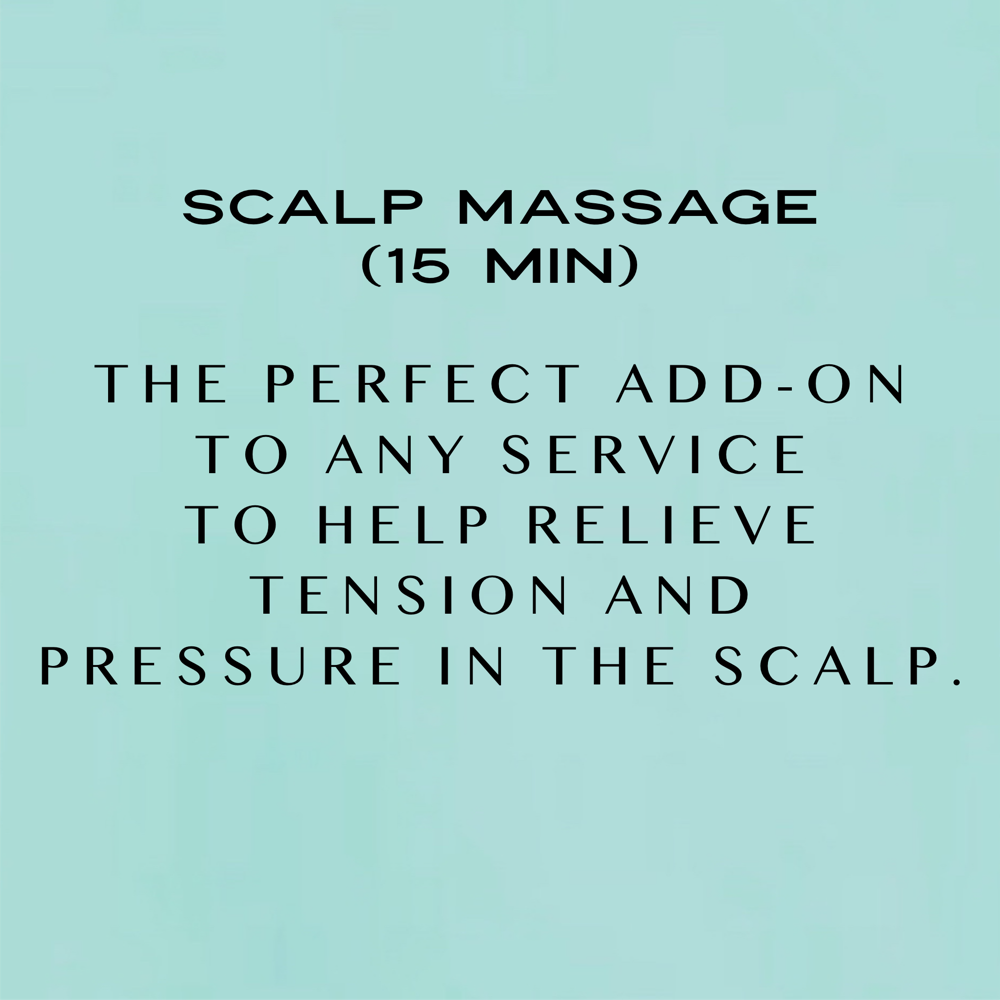Scalp Massage (15 Minutes)
