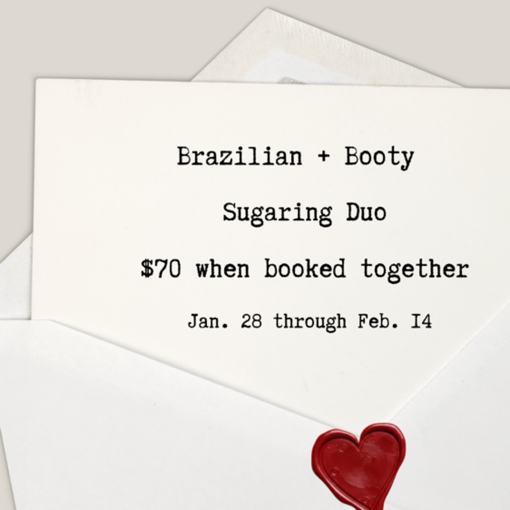 Brazilian + Booty at Radiant Sugar in La Habra, CA