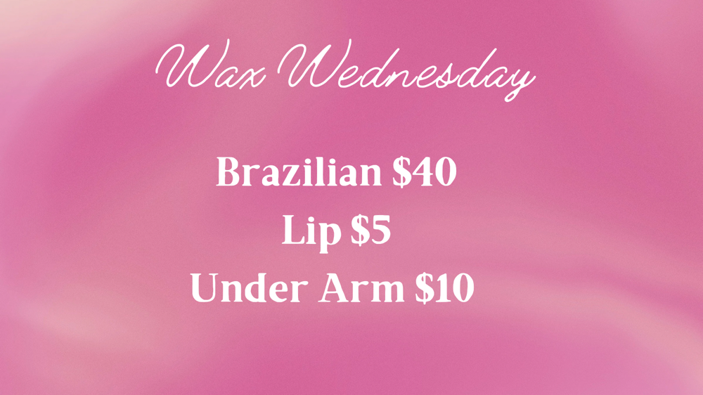 Wax Wednesday Lip $5