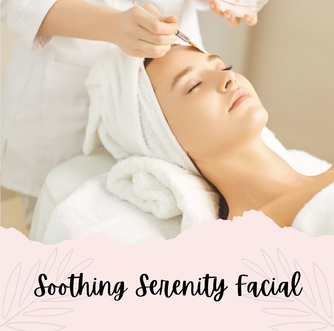 Soothing Serenity Facial