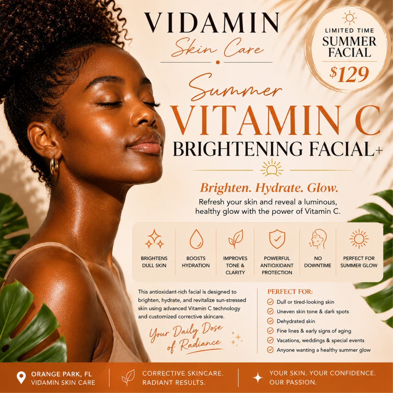 Summer VitaminC Brightening Facial+ at VIDAMIN+ SKIN CARE in ORANGE PARK, FL