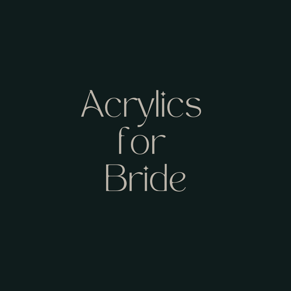 Acrylics For Bride