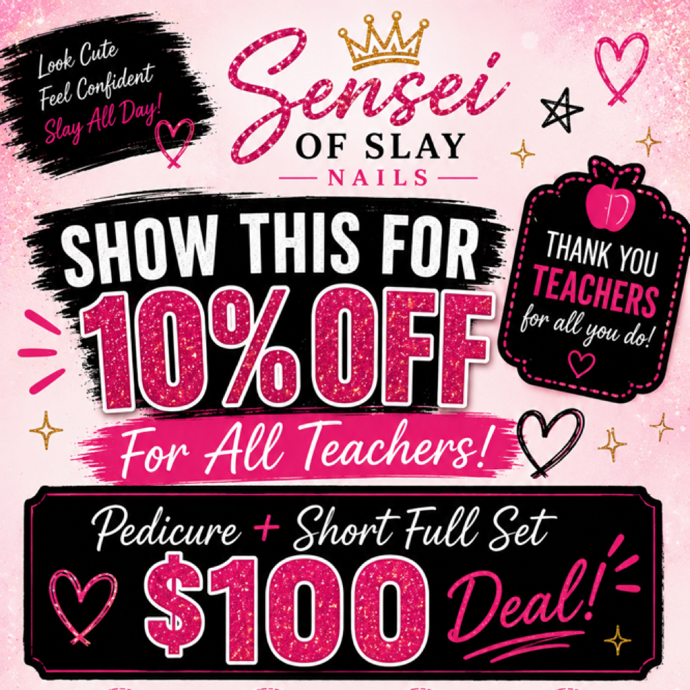 Teachers Back To School at Sensei of slay nails llc in Ridgeville, SC