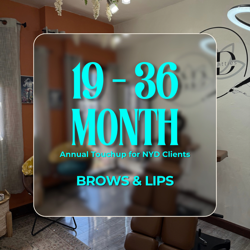19-36 Month Touchup (Brows & Lips)
