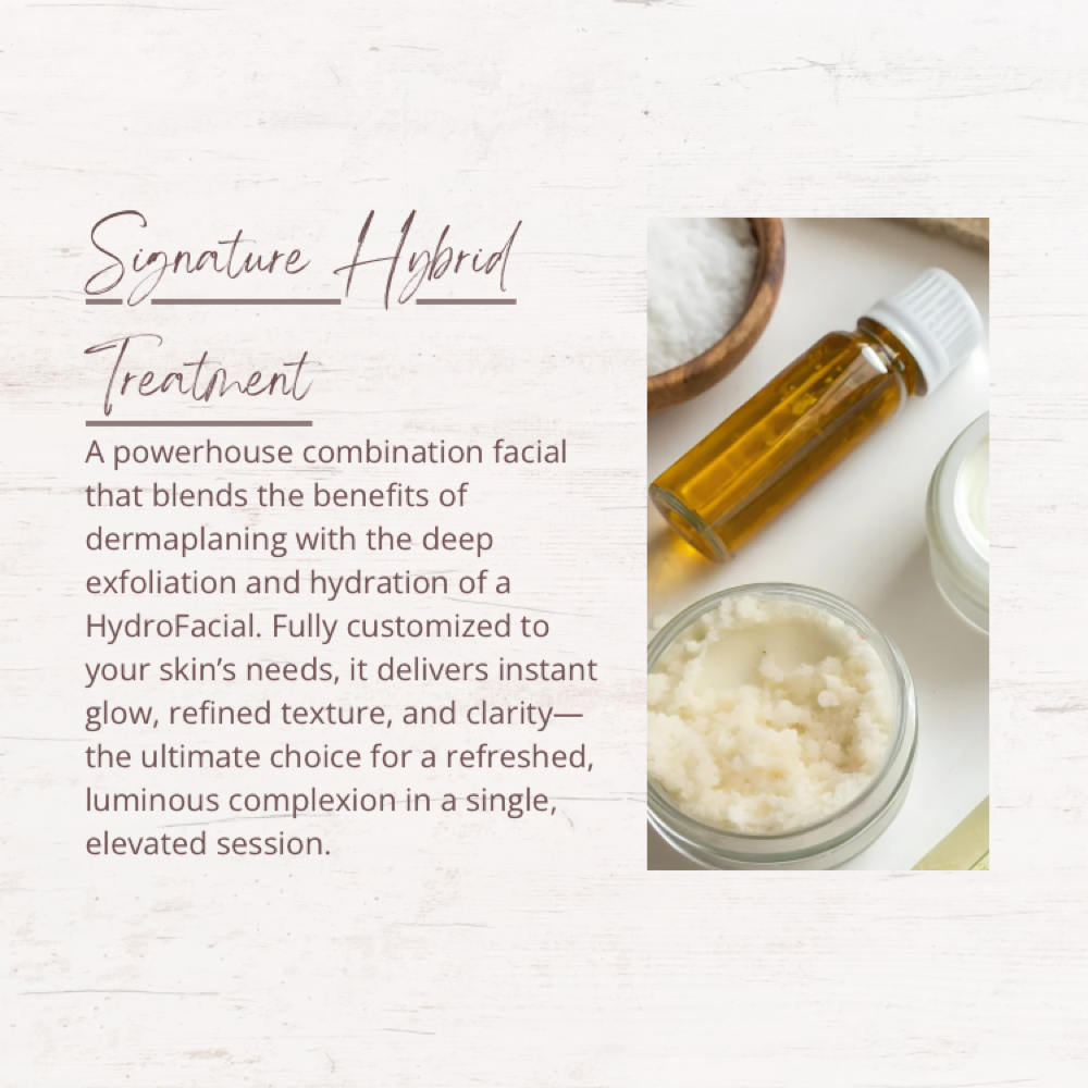 Signature Hybrid Treatment