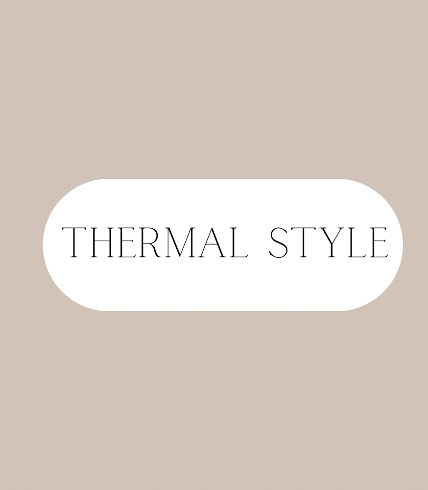 Thermal Style