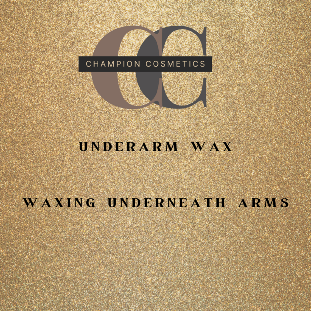 Underarm Wax at Champion Cosmetics LLC in Merrillville, IN