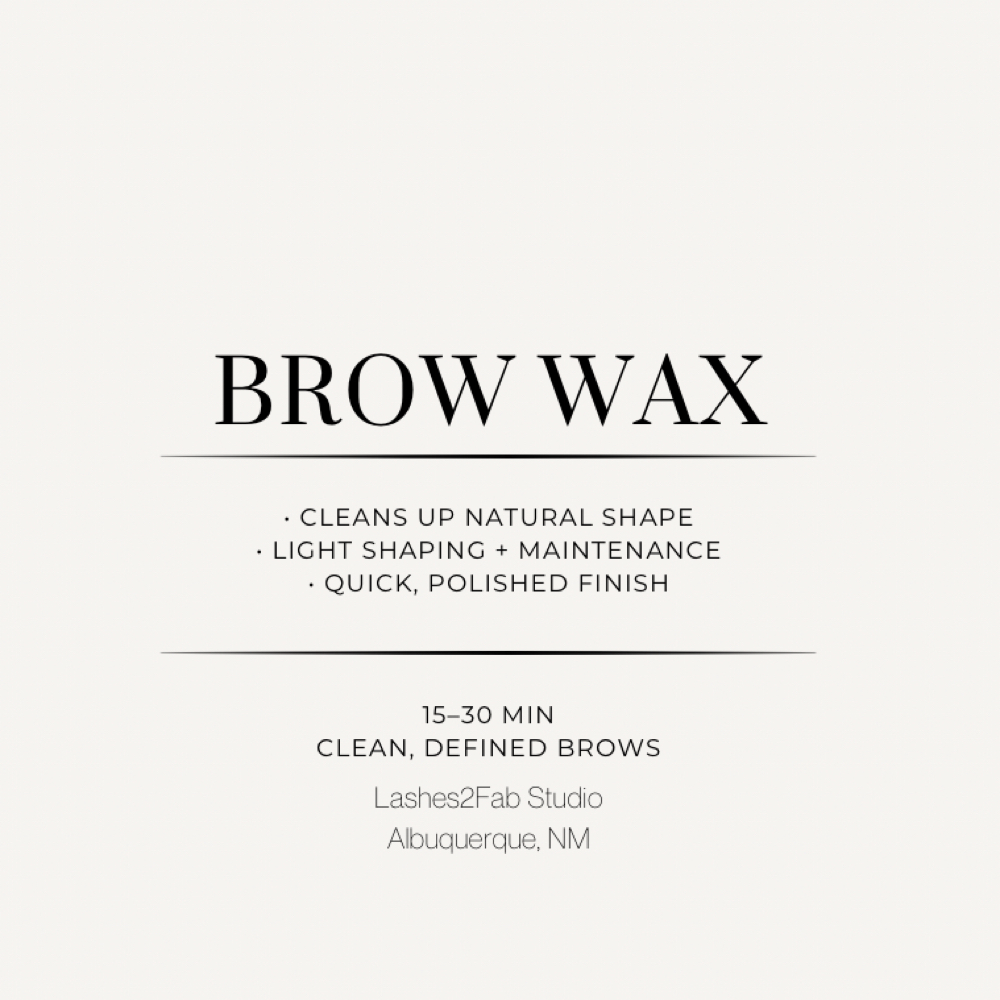 Brow Wax at Lashes 2 Fab LLC in Albuquerque, NM