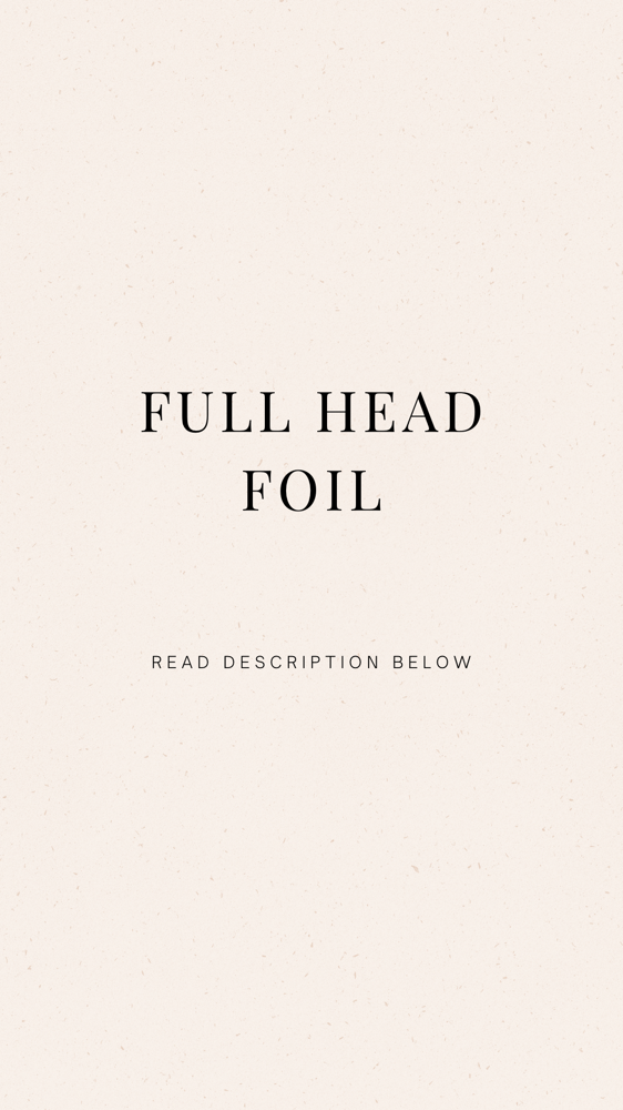 Full Head Foil