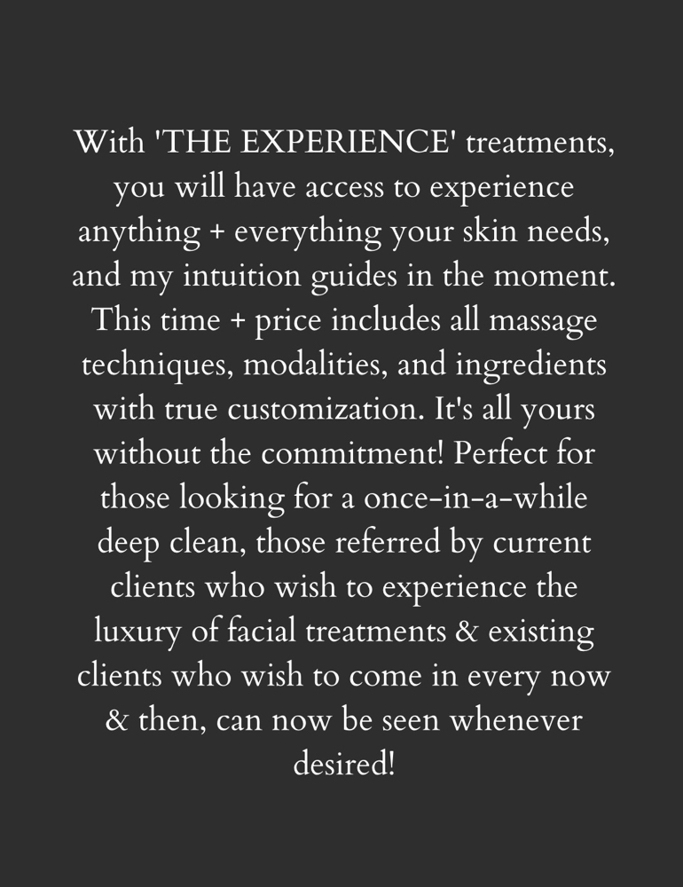 ‘Experience’ Customized Treatment