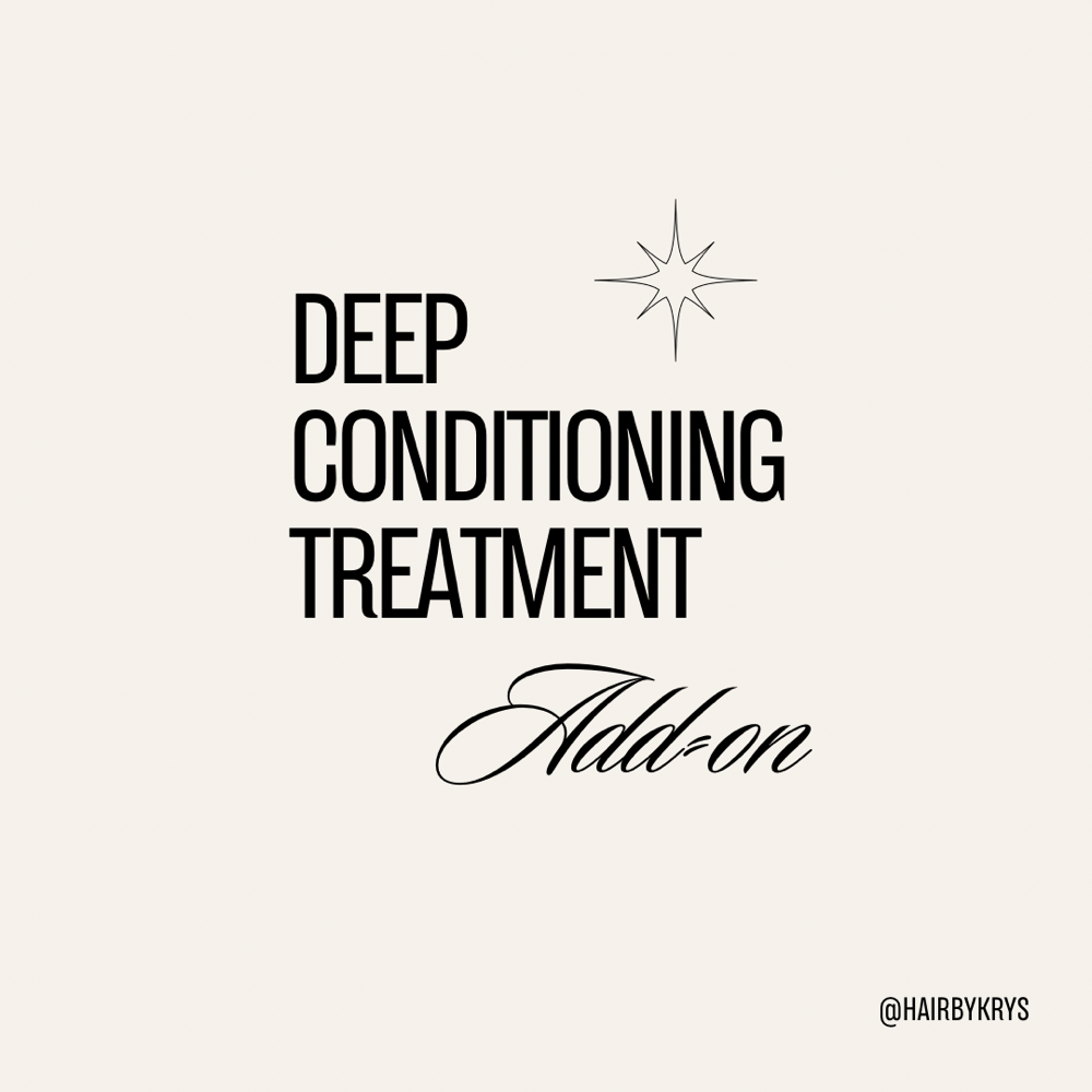 Deep Conditioning Treatment Add On