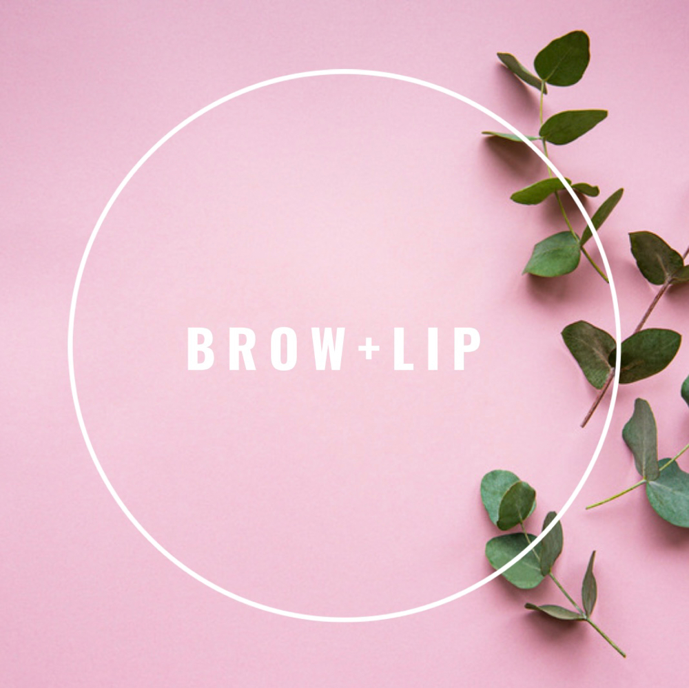 Brow + Lip