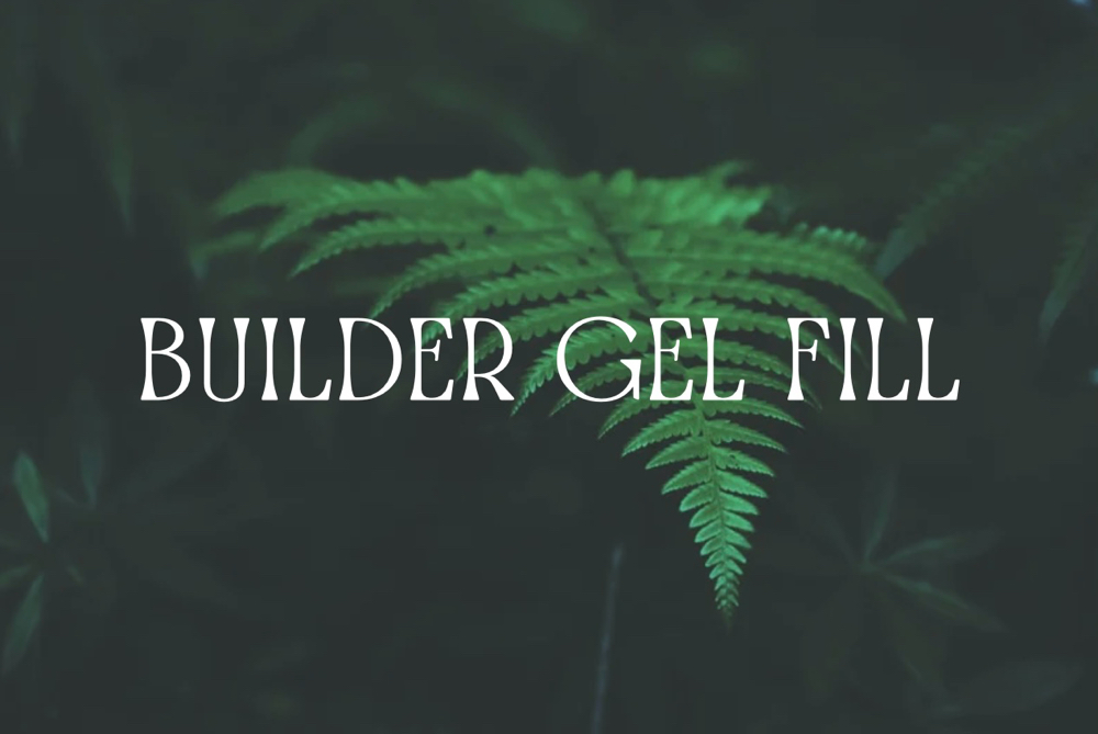 Builder Gel Fill
