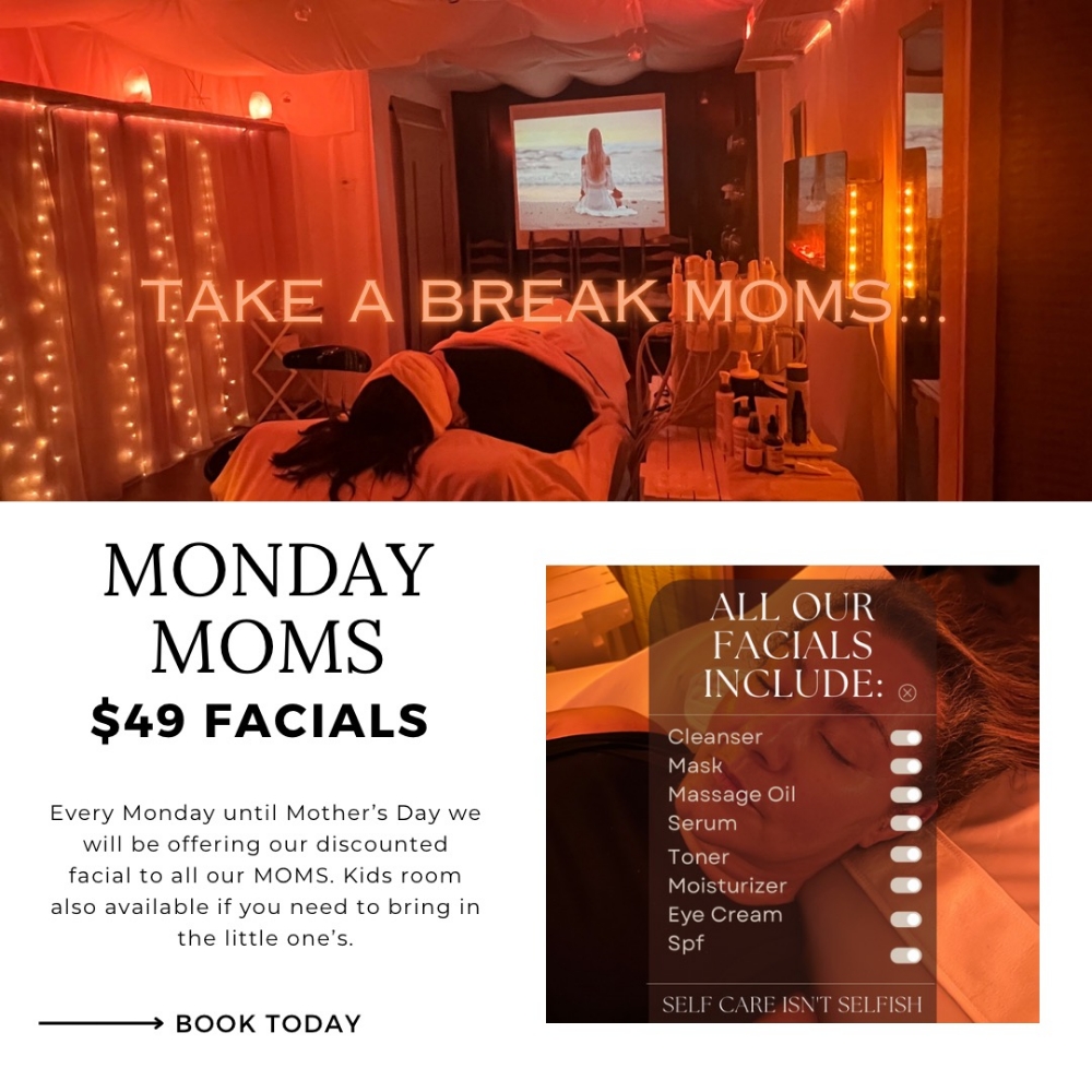 Monday Mom Facial $49