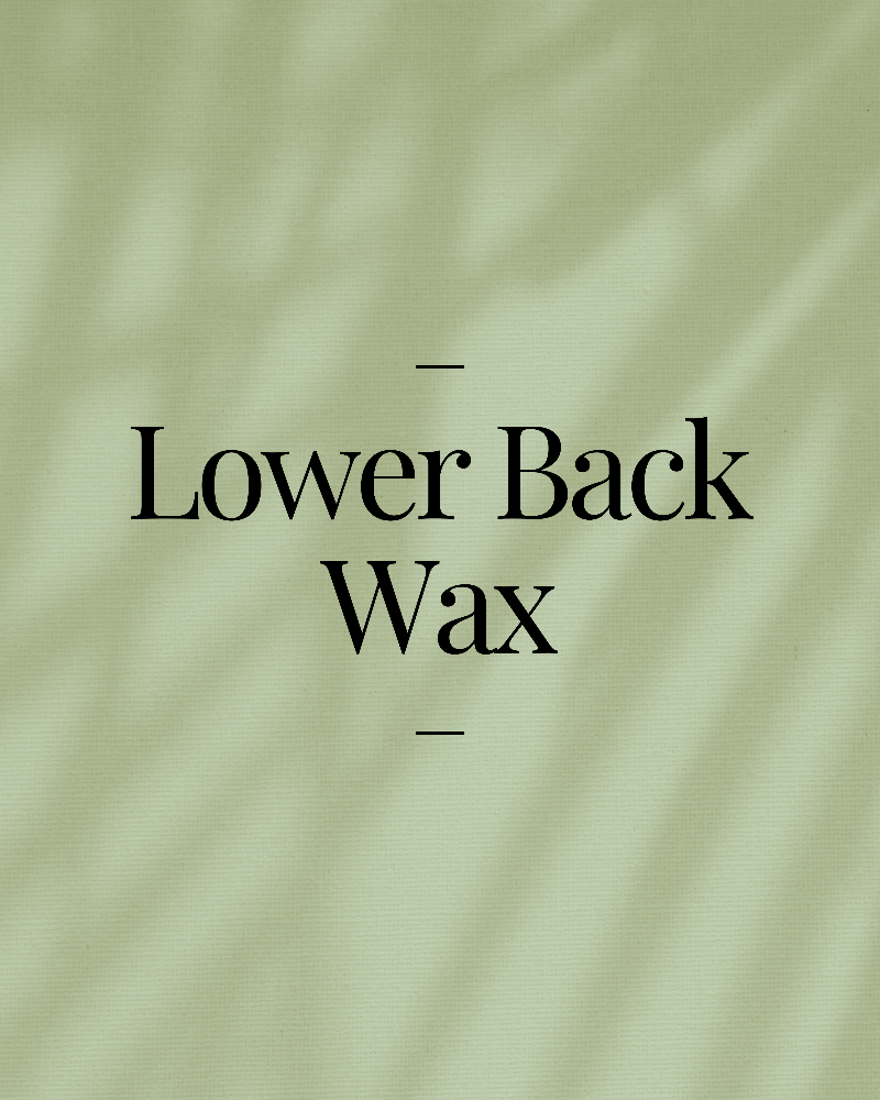 Lower Back Wax at Mestiza Beauty Studio in Floresville, TX