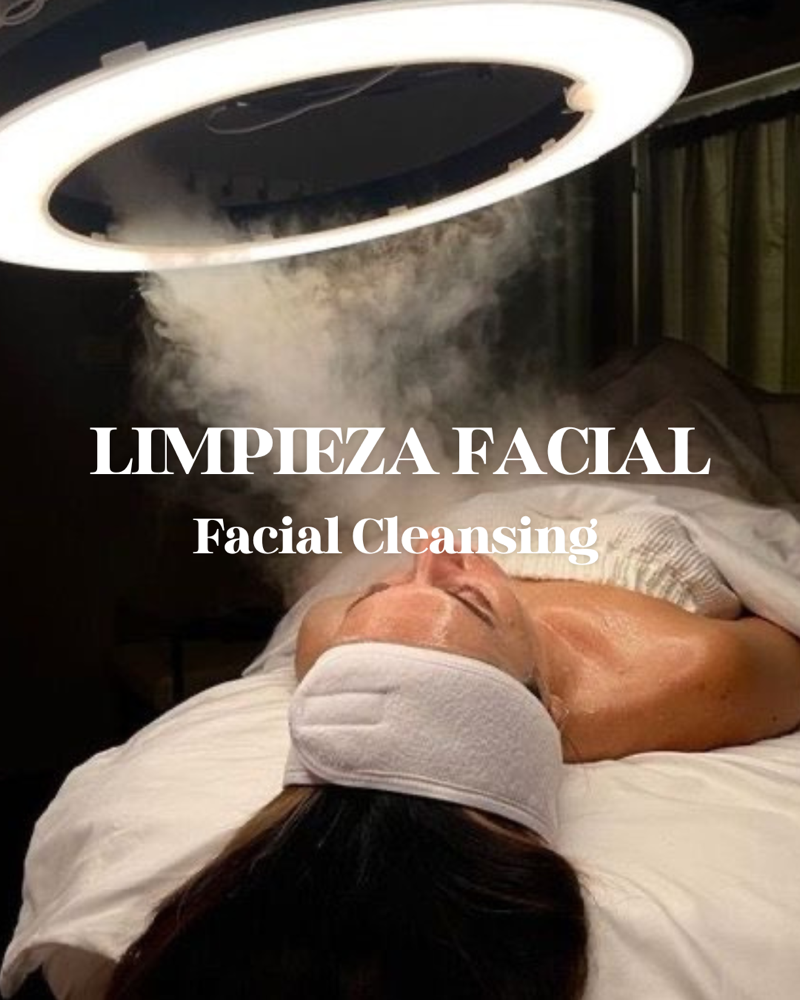 Limpieza Facial / Facial Cleansing