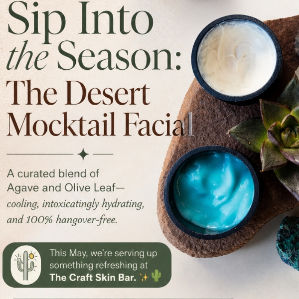 The Desert Mocktail Facial at The Craft Skin Bar in Chandler, AZ