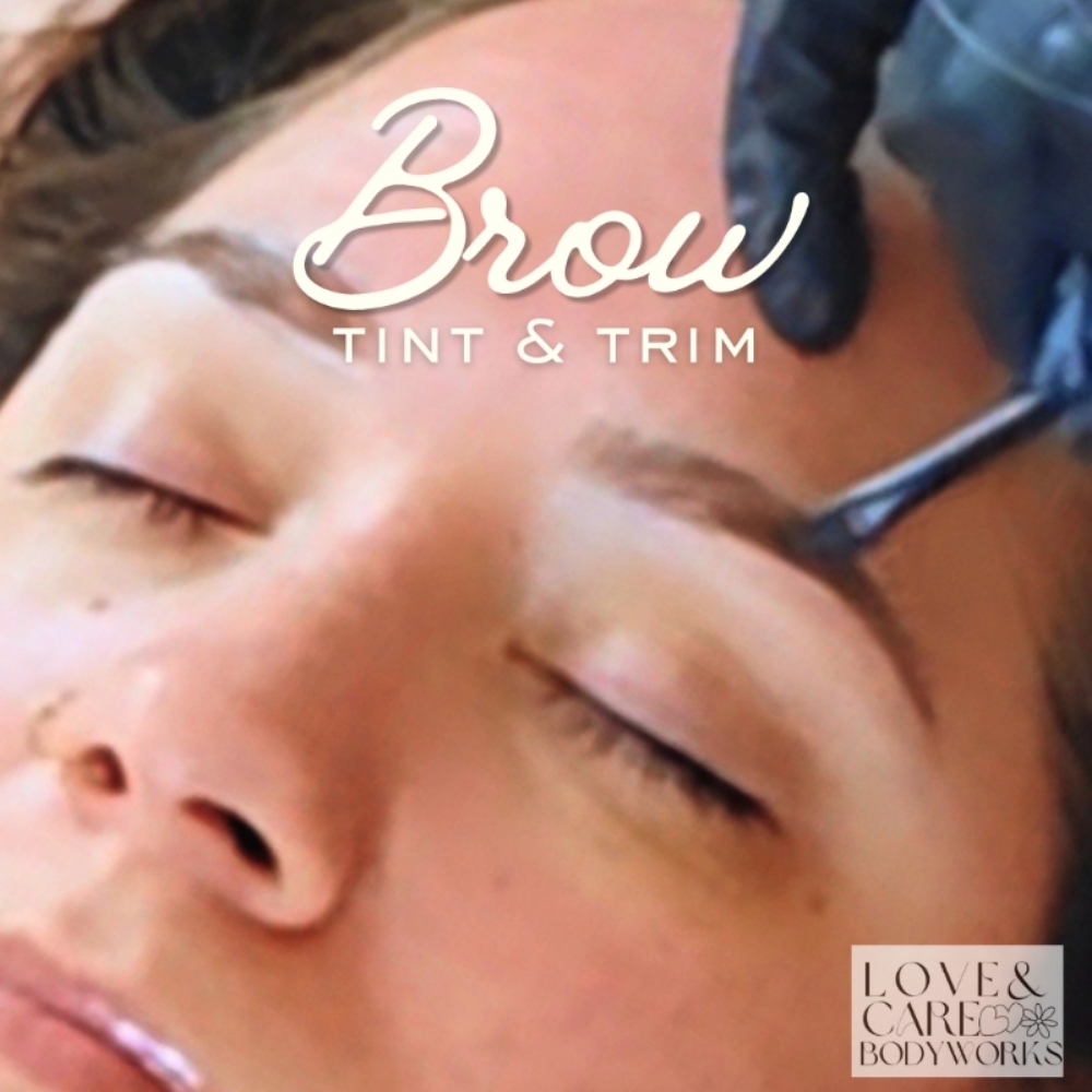 Brow Tint & Trim at Love & Care Bodyworks in South Portland, ME