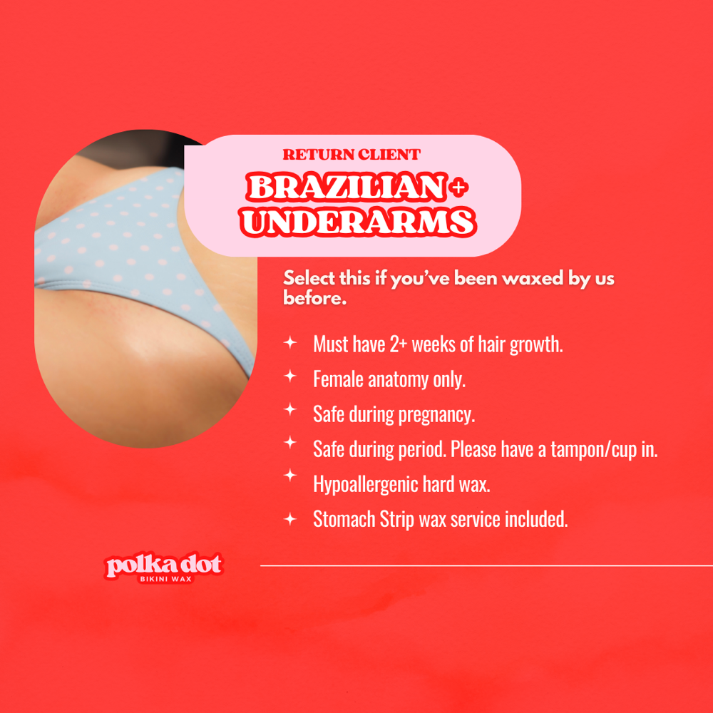 Brazilian + Underarms