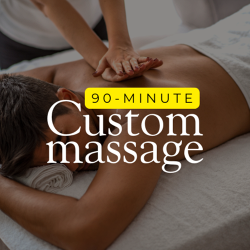 Custom Massage - 90 minutes