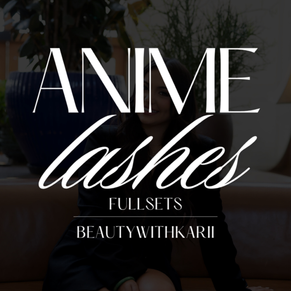 ANIME FULLSET at BEAUTYWITHKARII in Aurora, CO