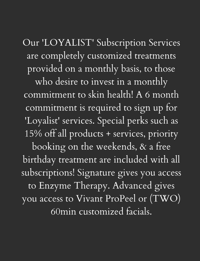 ‘Loyalist’ Monthly Subscription