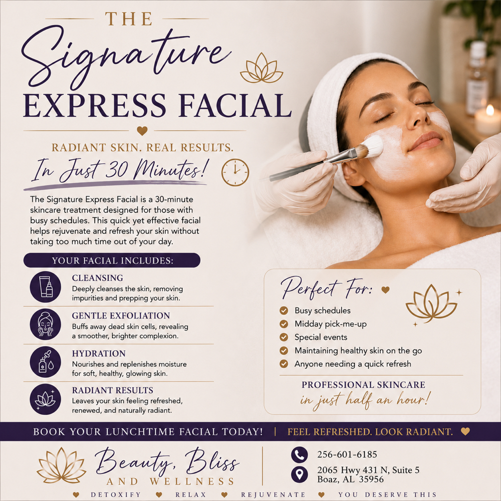 Express Signature Facial at Beauty, Bliss and Wellness LLC in Rainsville, AL