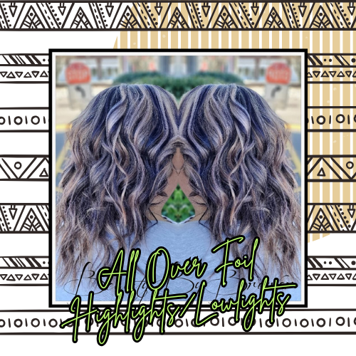 All Over Foil Highlights/Lowlights