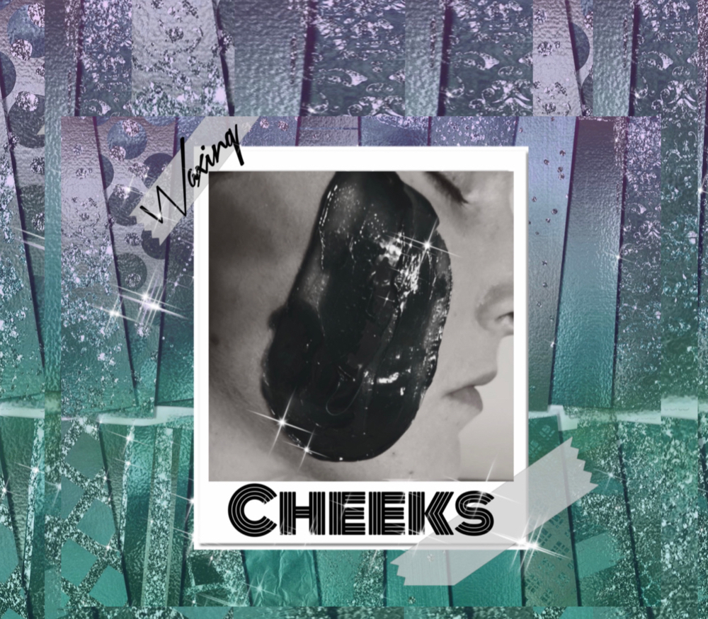 Cheeks - Wax