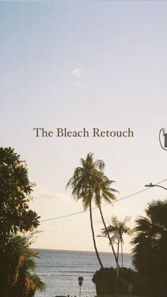 The Bleach Retouch